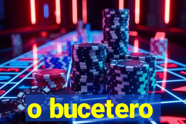 o bucetero