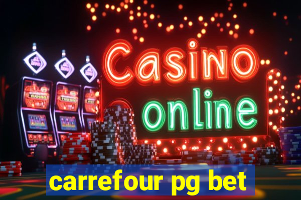 carrefour pg bet