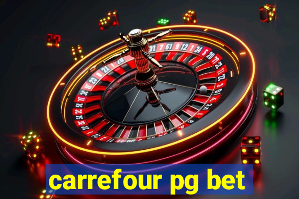 carrefour pg bet