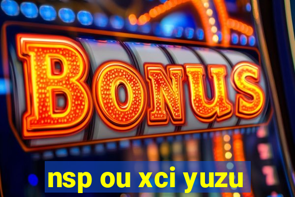 nsp ou xci yuzu