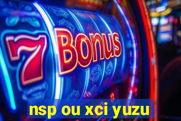 nsp ou xci yuzu