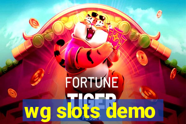 wg slots demo