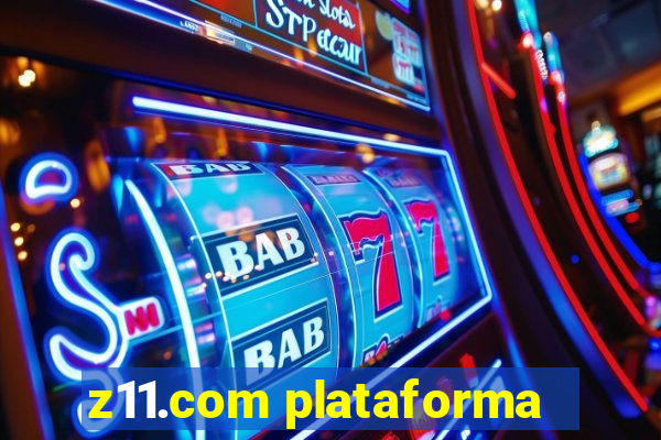 z11.com plataforma