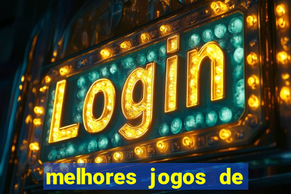 melhores jogos de para android