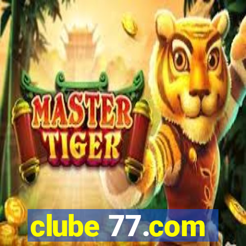 clube 77.com