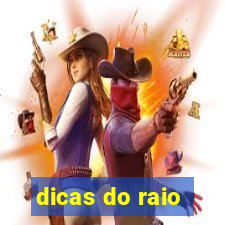 dicas do raio