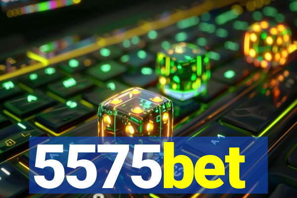 5575bet