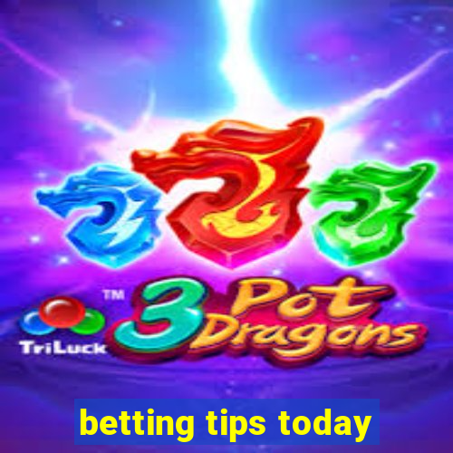 betting tips today