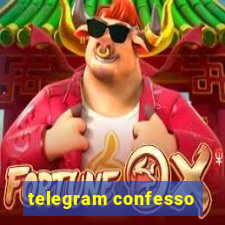 telegram confesso