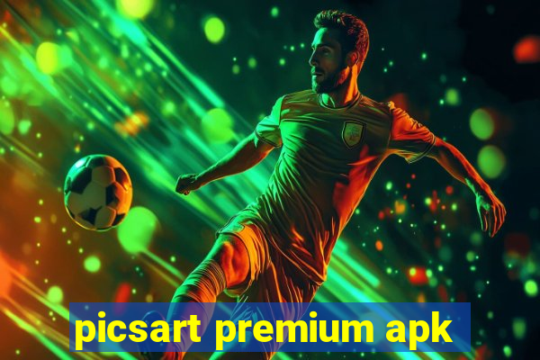 picsart premium apk