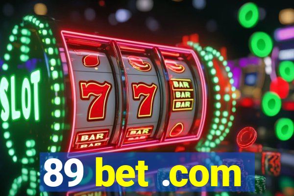 89 bet .com