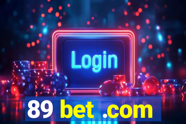 89 bet .com