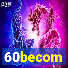 60becom