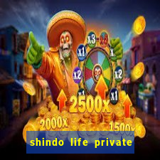 shindo life private server codes