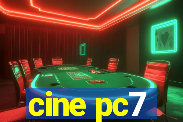 cine pc7