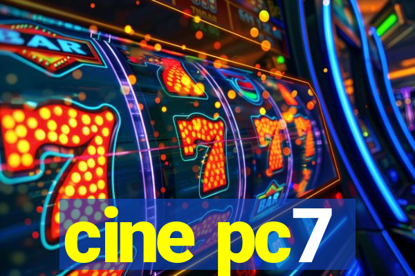 cine pc7