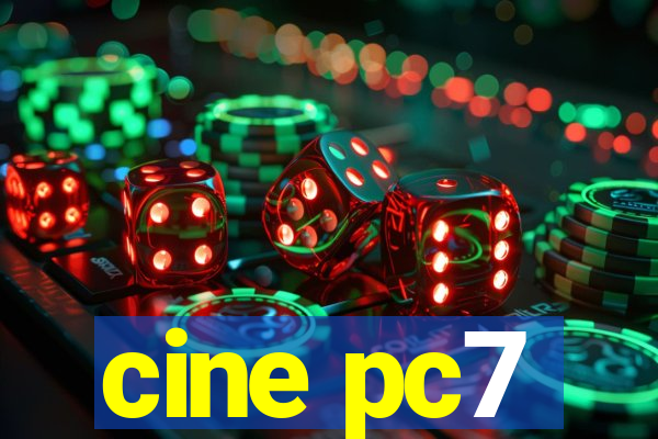 cine pc7