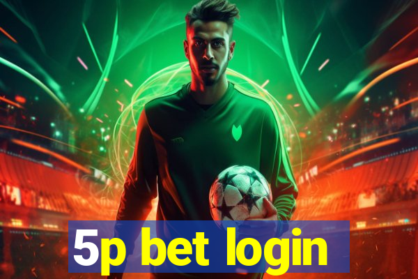 5p bet login