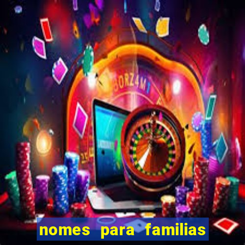 nomes para familias em jogos