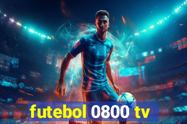 futebol 0800 tv