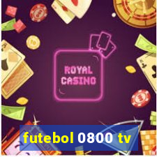 futebol 0800 tv