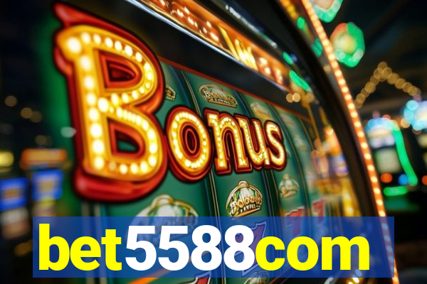 bet5588com