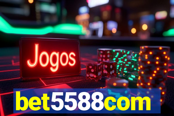 bet5588com