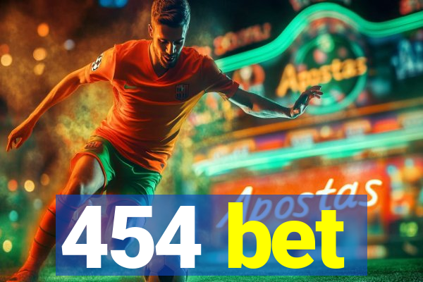 454 bet