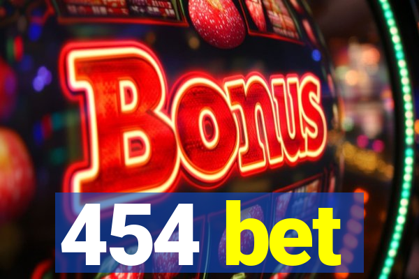 454 bet