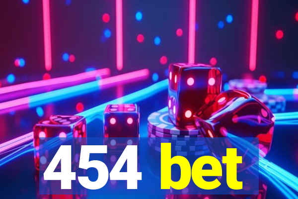 454 bet