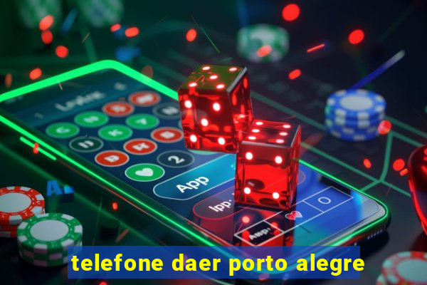 telefone daer porto alegre