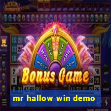 mr hallow win demo