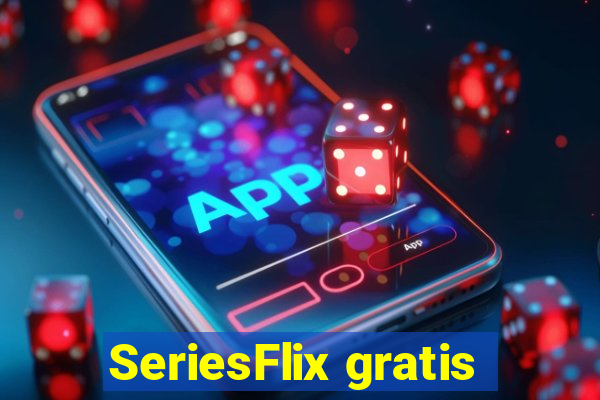 SeriesFlix gratis