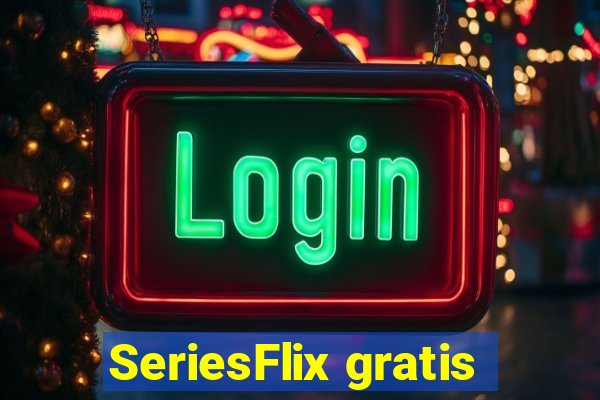 SeriesFlix gratis