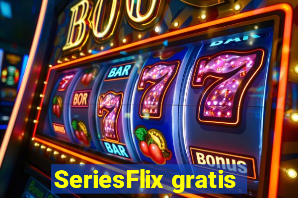 SeriesFlix gratis