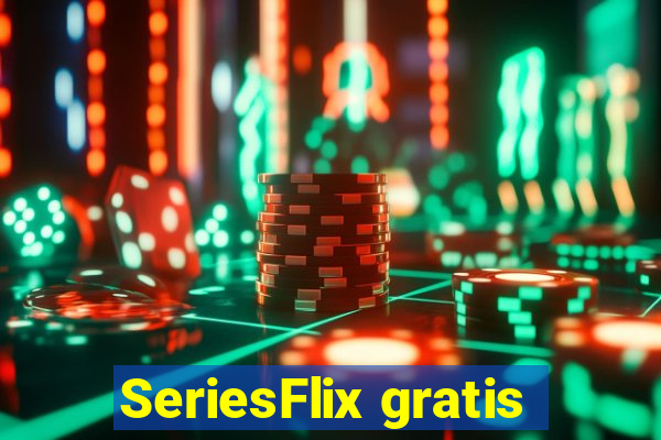 SeriesFlix gratis