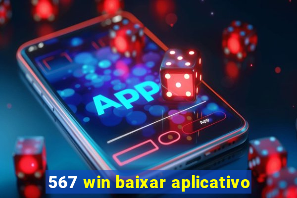 567 win baixar aplicativo