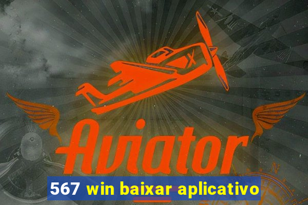 567 win baixar aplicativo