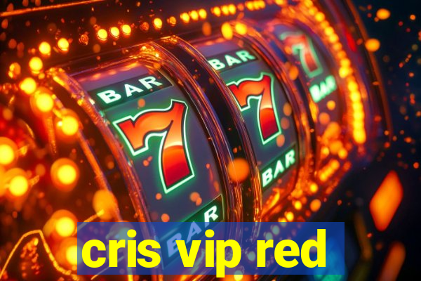 cris vip red