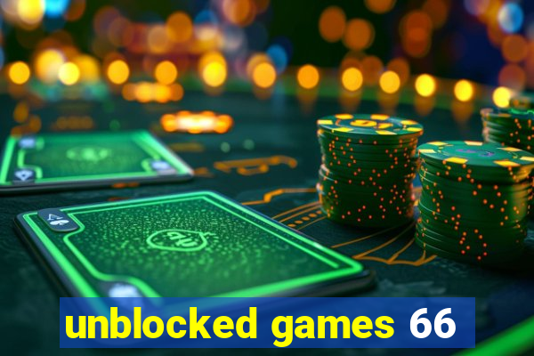 unblocked games 66