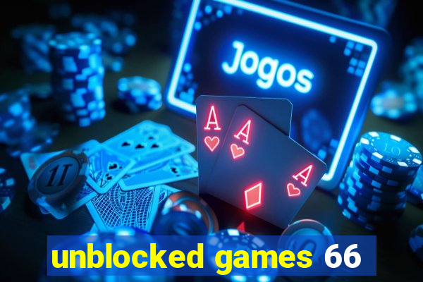 unblocked games 66