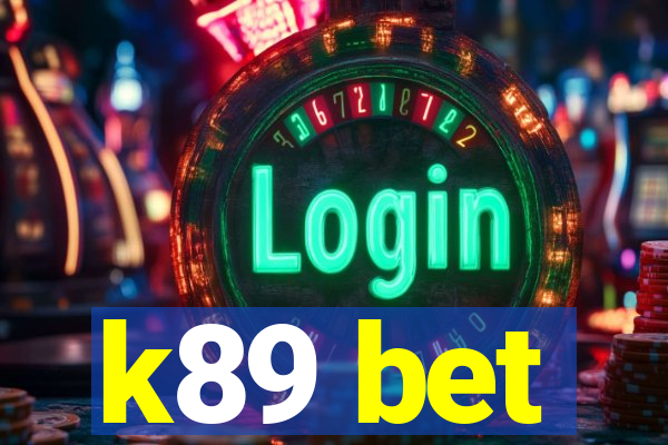 k89 bet