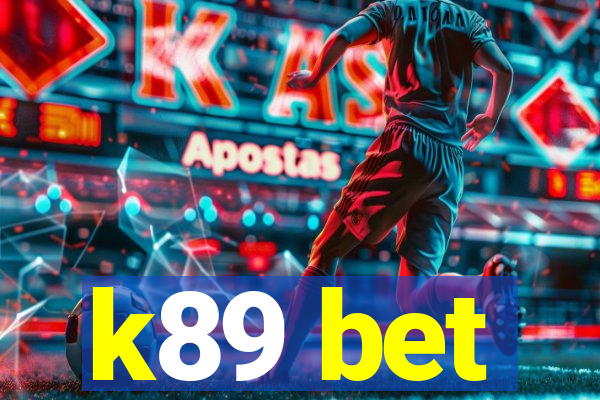 k89 bet