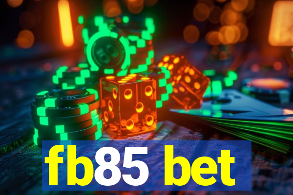 fb85 bet