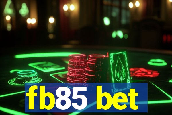 fb85 bet