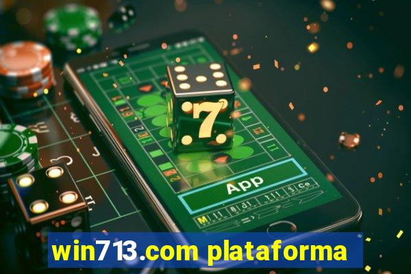 win713.com plataforma