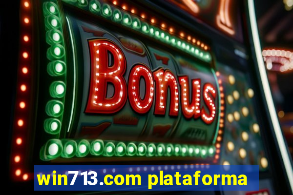 win713.com plataforma