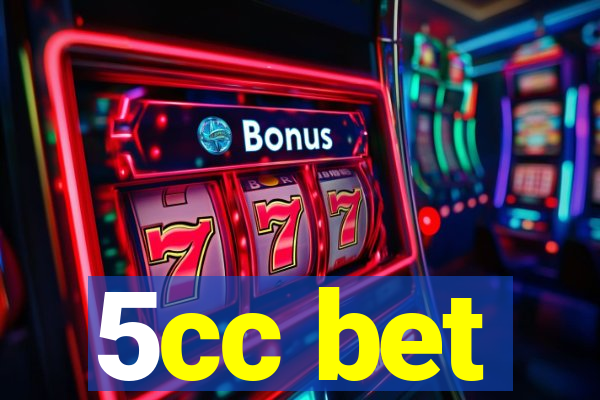 5cc bet