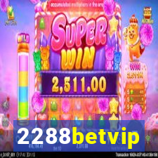 2288betvip