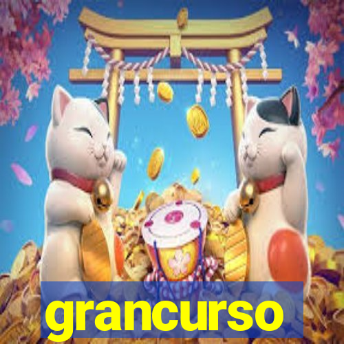 grancurso